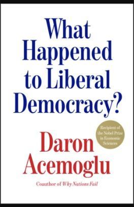 What Happened to Liberal Democracy?